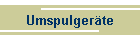 Umspulgerte